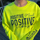 Positive Vibes- Crewneck