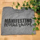 Manifesting Motherhood T-Shirt