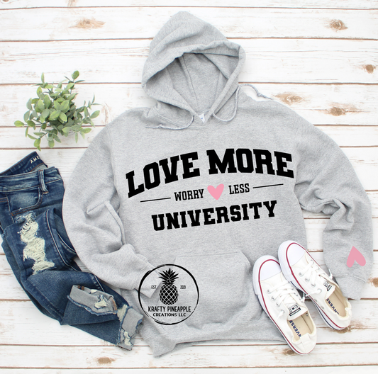 Love More Worry Less Hoodie