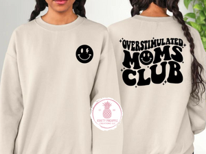 Overstimulated Moms Club- Hoodie